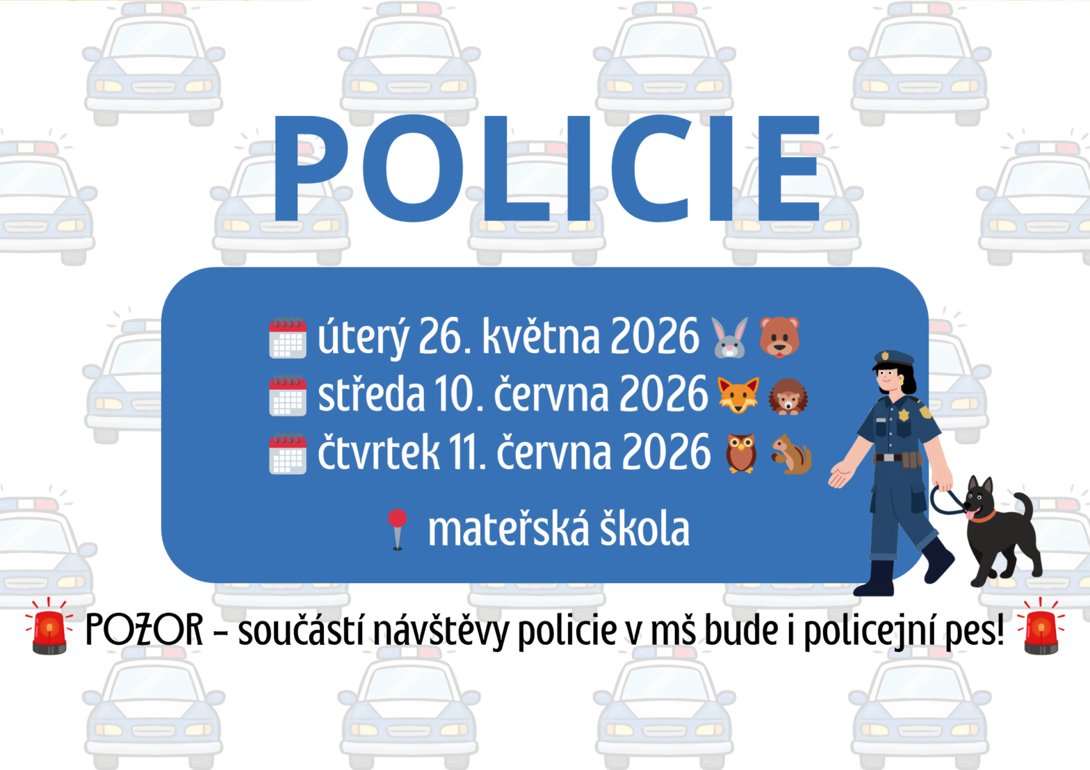 Policie 🚔 26. 5., 10. a 11. 6. 2026